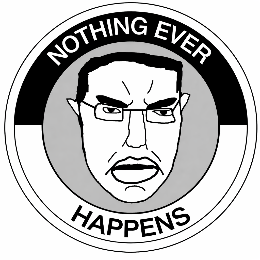 Nothing Ever Happens